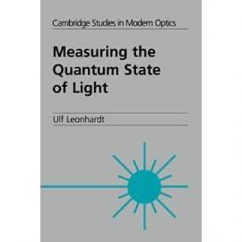 Medición del Estado Cuántico de la Luz (Estudios de Cambridge en Óptica Moderna, Volumen 22)