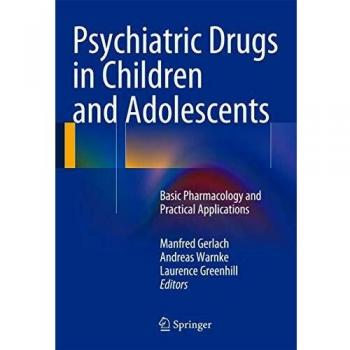 Springer Child and Adolescent Psychiatric Medications Guide