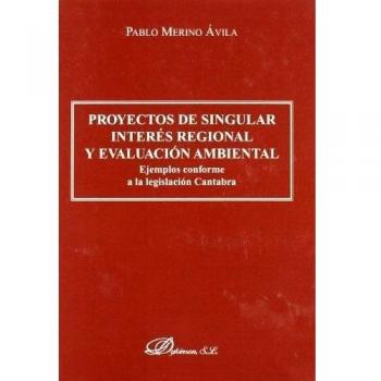 Proyectos de singular interés regional y evaluación ambiental: Ejemplos conforme a la legislación Cántabra