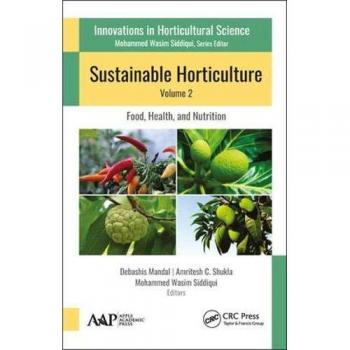 Sustainable Horticulture, Volume 2:: Food, Health, and Nutrition