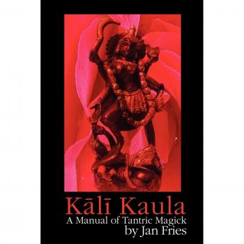 Kali Kaula: Comprehensive Guide to Tantric Magick