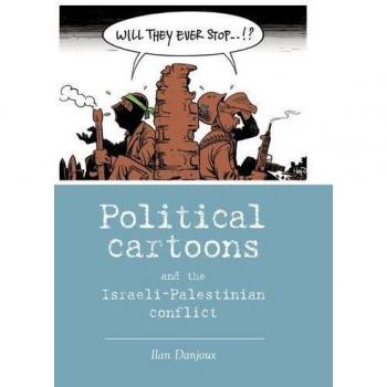Caricaturas Políticas sobre el Conflicto Israeli-Palestino - Enfoques Nuevos en Análisis de Conflictos (Tapa Blanda)