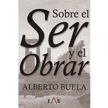 Sobre el ser y el obrar: Metafísica y ética: 4
