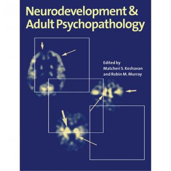 Psicopatología del Neurodesarrollo y Adultos - Edición Cambridge