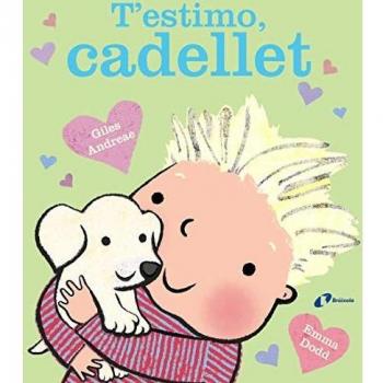 T'estimo, cadellet
