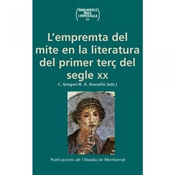 L'empremta del mite en la literatura del primer terç del segle XX