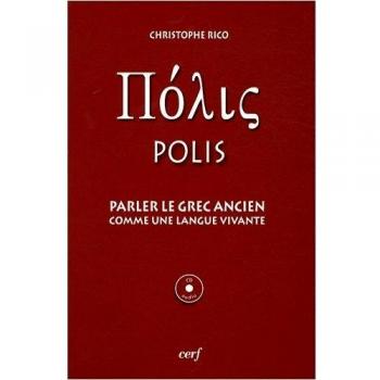 Polis: Parler le grec ancien comme une langue vivante