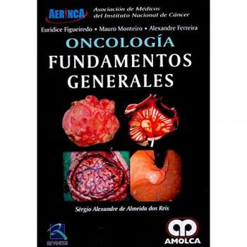Oncología. Fundamentos Generales