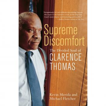 Supreme Discomfort: The Divided Soul of Clarence Thomas - Biography Book