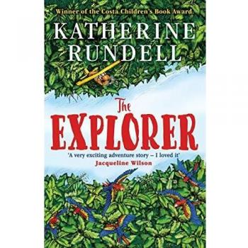 The Explorer: WINNER OF THE COSTA CHILDREN'S BOOK AWARD