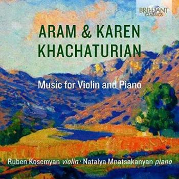 ARAM & KAREN KHATCHATURIAN: Music for Violin and Piano