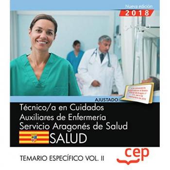Técnico/a en cuidados auxiliares de enfermería. Servicio Aragonés de Salud. SALUD. Temario específico. Vol. II: 3