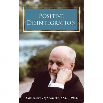 Positive Disintegration: A Comprehensive Hardcover Edition by Kazimierz Dabrowski