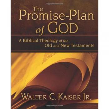 PROMISE PLAN OF GOD: A Biblical Theology of the Old and New Testaments