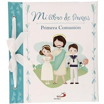Mi libro de firmas. Mi Primera Comunión - Aa.vv