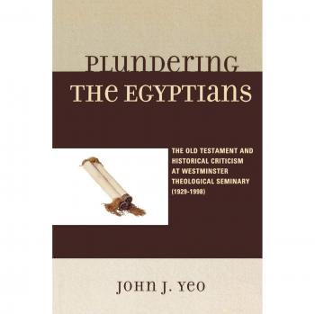 Plundering the Egyptians: Old Testament Historical Criticism Analysis (1929-1998)