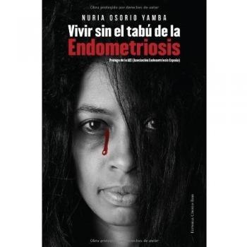 Vivir sin el tabú de la Endometriosis - Nuria Osorio Yamba