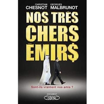 Nos très chers émirs: Sont-ils vraiment nos amis ?