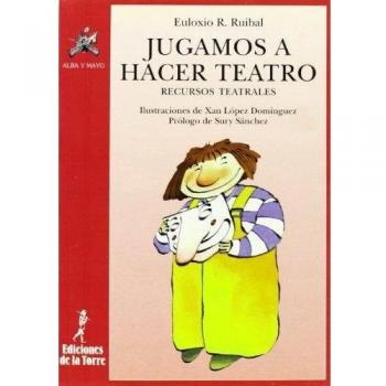 Jugamos a hacer teatro. Recursos teatrales: 5