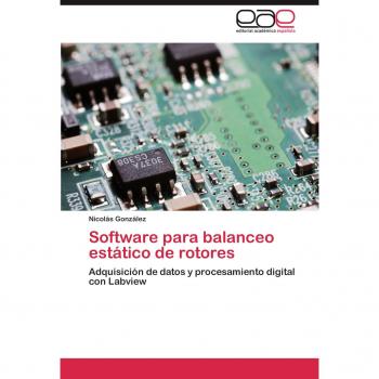 Software para balanceo estático de rotores: Adquisición de datos y procesamiento digital con Labview