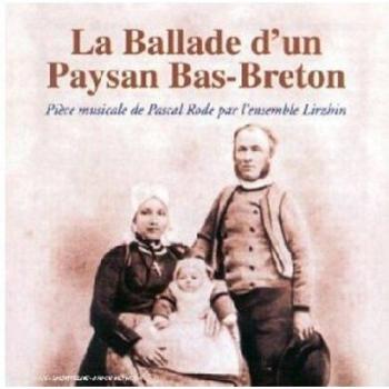 Ballade D'un Paysan Bas-Breton / Lirzhin RSCD 252