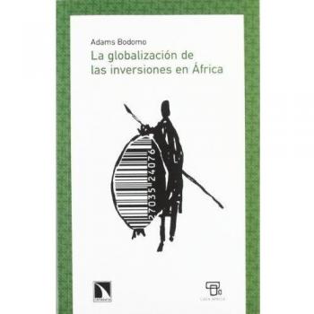 La globalización de las inversiones en África - Adams Bodomo