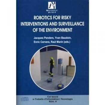 Robotics for risky interventions and surveillance of the environment: 4