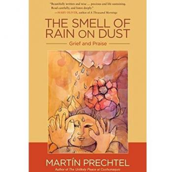 The Smell of Rain on Dust: Grief and Praise