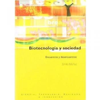Biotecnología y sociedad: Encuentros y desencuentros: 1