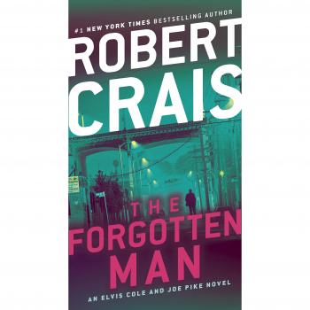 The Forgotten Man: An Elvis Cole and Joe Pike Novel