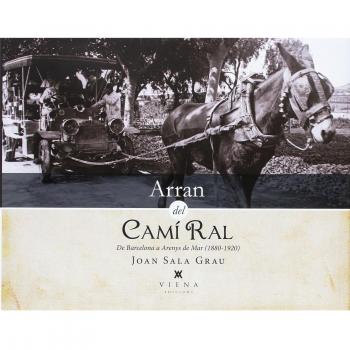 Arran Del Camí Ral: De Barcelona a Arenys de Mar
