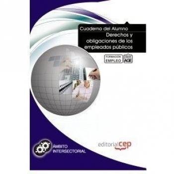 Cuaderno del Alumno Derechos y obligaciones de los empleados públicos. Formación para el Empleo
