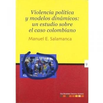 Violencia política y modelos dinámicos: un estudio sobre el caso colombiano: 9