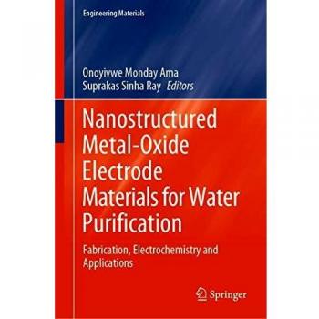 Nanostructured Metal-Oxide Electrode Materials for Water Purification: Fabrication, Electrochemistry and Applications