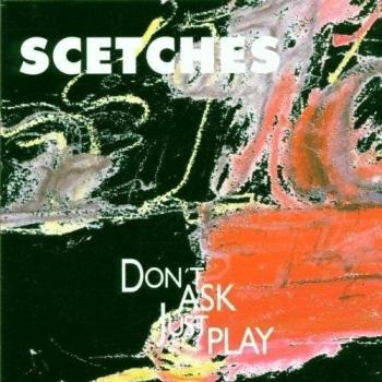Don'T Ask, Just Play