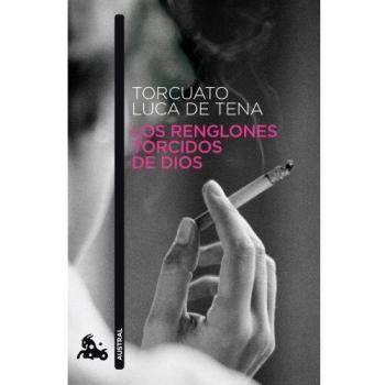 Los renglones torcidos de Dios - Torcuato Luca De Tena