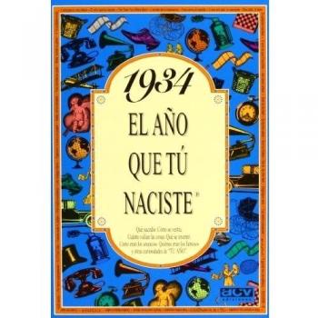1934 EL AÑO QUE TU NACISTE - John Sazaklis