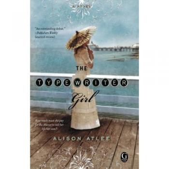 The Typewriter Girl: A Historical Fiction Novel Set in Victorian England