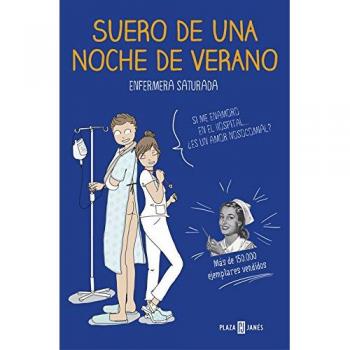 Suero de una noche de verano - Enfermera Saturada