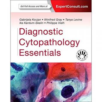 Diagnostic Cytopathology Essentials: Expert Consult - Online and Print Edition