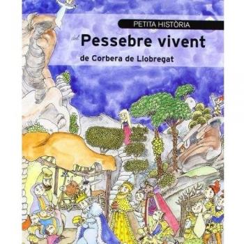 Petita història del Pessebre vivent de Corbera de Llobregat