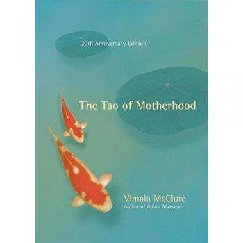 The Tao of Motherhood