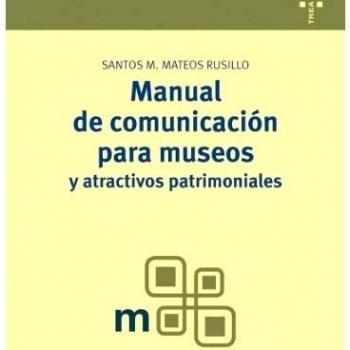 Manual de comunicación para museos y atractivos patrimoniales: 3