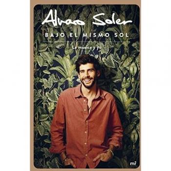 Bajo el mismo sol: La música y yo