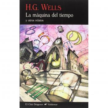 La máquina del tiempo: Y otros relatos: 247 - Herbert George Wells