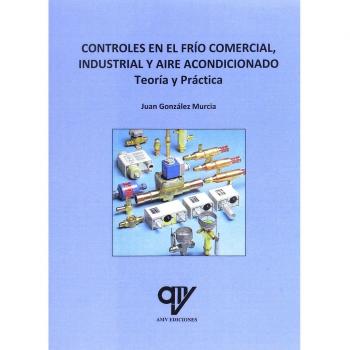 Controles en el frío comercial, industrial y aire acondicionado
