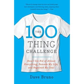 The 100 Thing Challenge: Minimalist Lifestyle Guide to Decluttering and Personal Transformation
