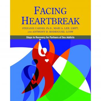 Facing Heartbreak: Steps to Recovery for Partners of Sex Addicts