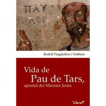 Vida de Pau de Tars, apòstol del Messies Jesús: 6