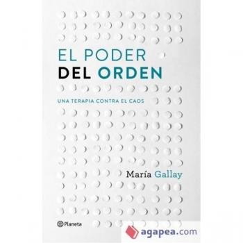 El poder del orden: Una terapia contra el caos